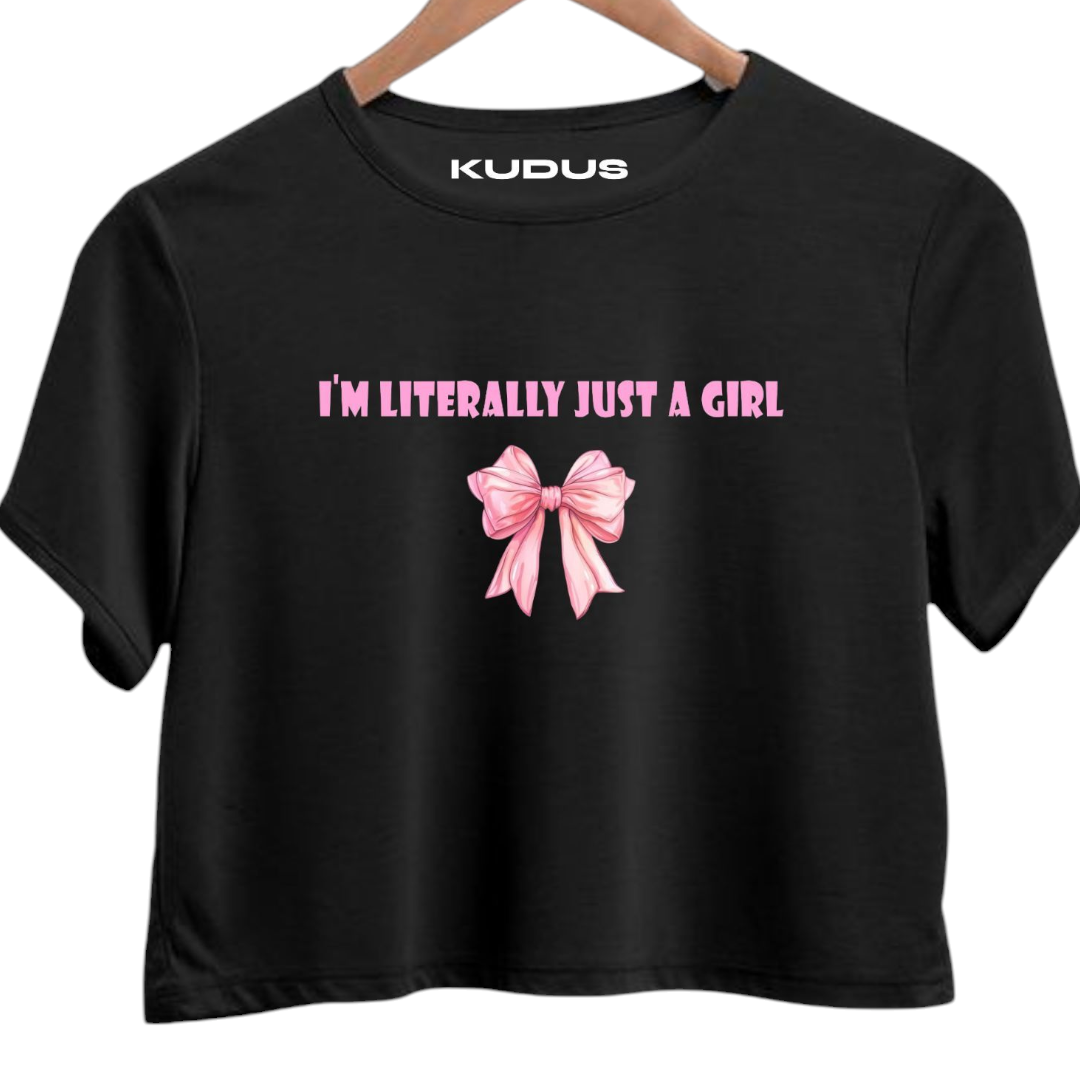 I'm Literally Just a Girl Black Crop Top
