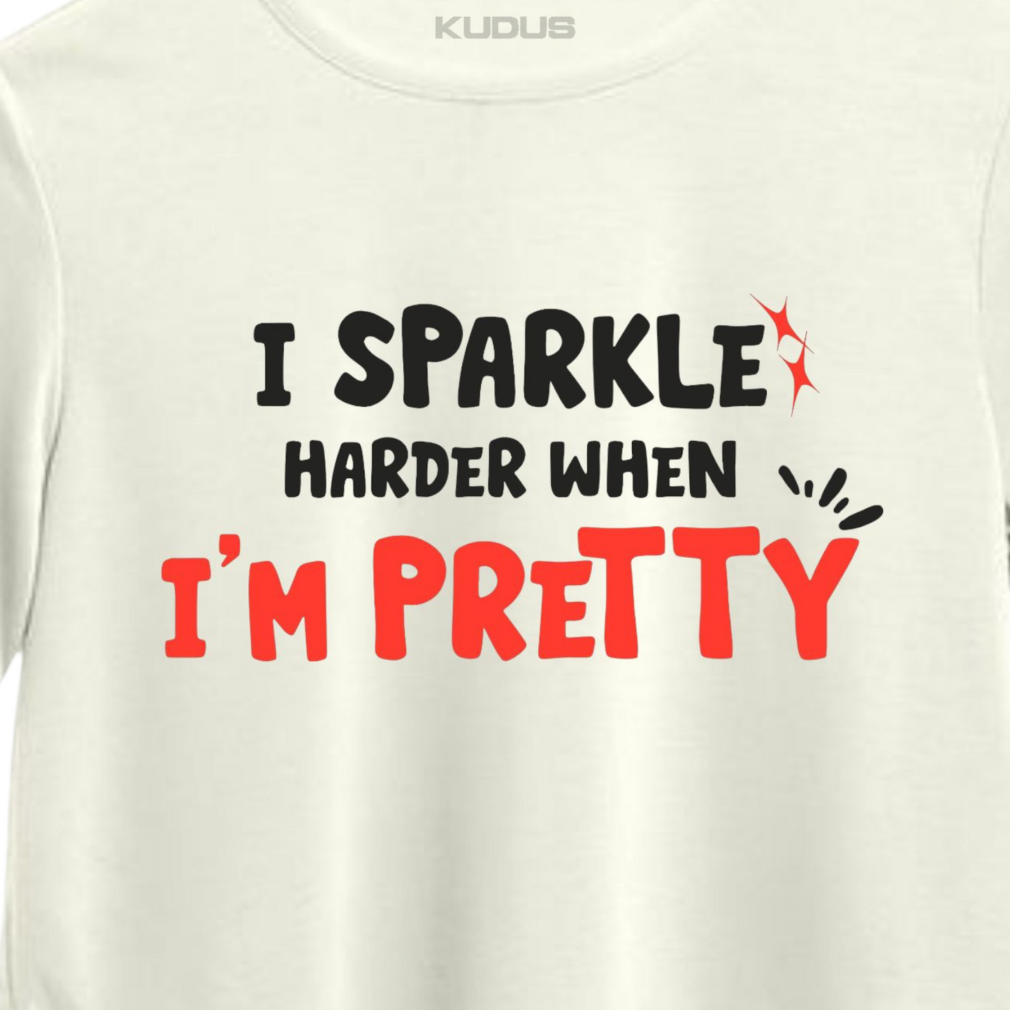 I SPARKLE HARDER WHEN I'M PRETTY Crop Top