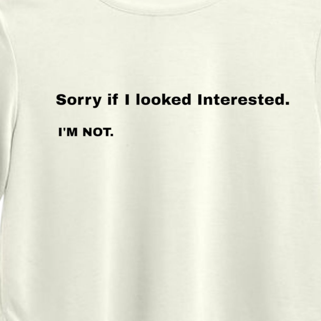 Sorry I'm Not Interested Crop Top