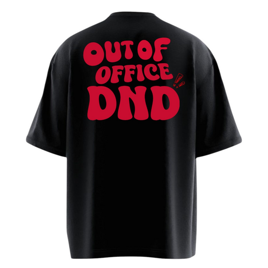 OUT OF OFFICE DND Heavy Weight Oversized T-shirt