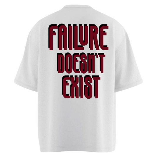 FAILURE DOESN'T EXIST Heavy Weight Oversized T-shirt