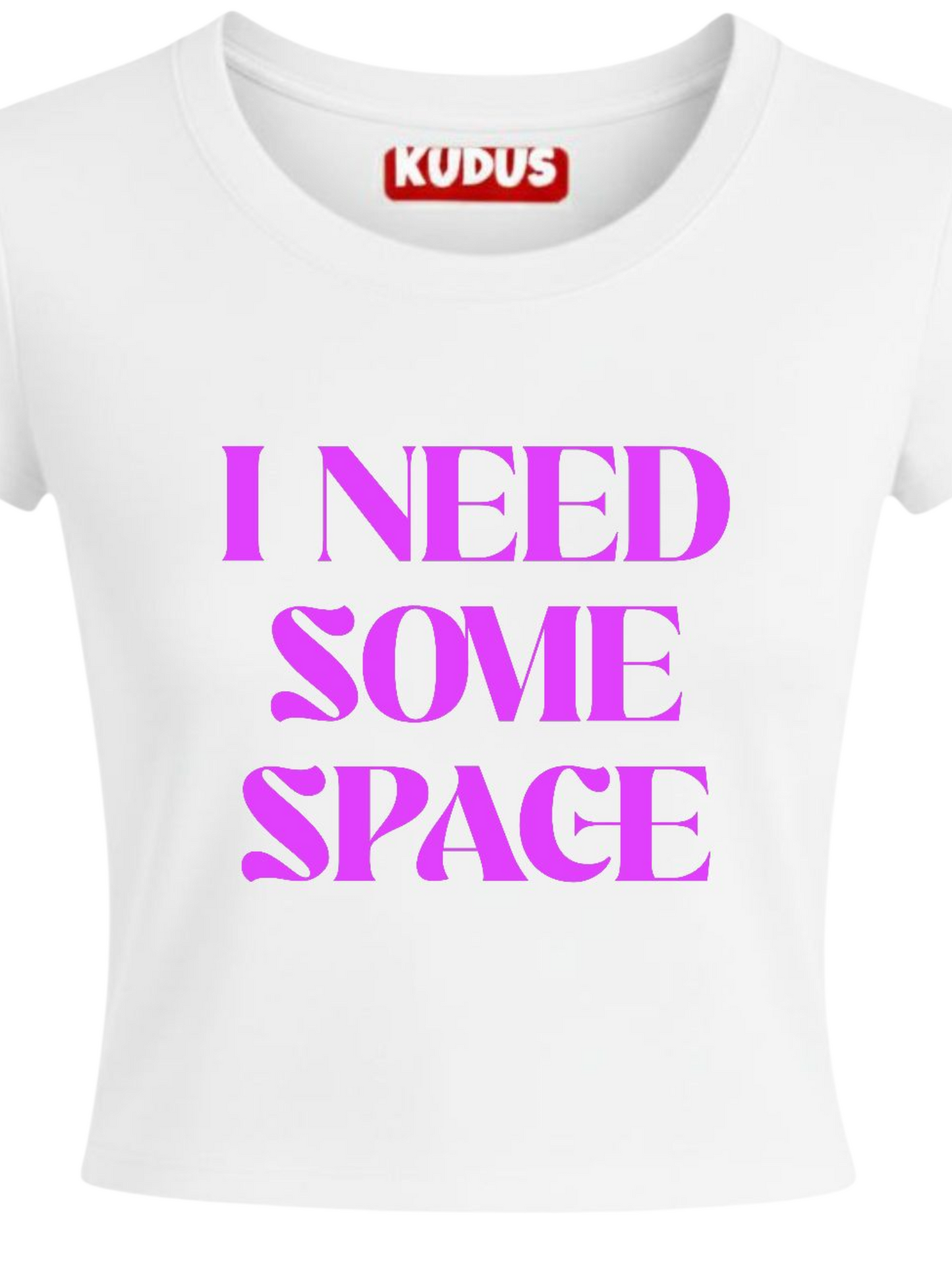 I Need Some Space -  Baby Crop Top For Women