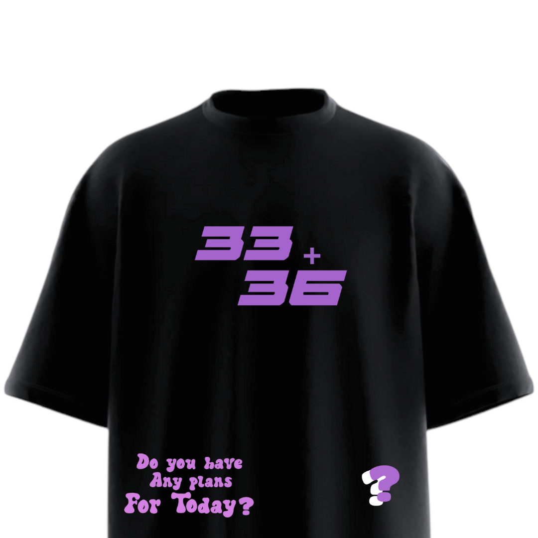 33 + 36 Any Plans For Today Heavy Weight Oversized T-shirt