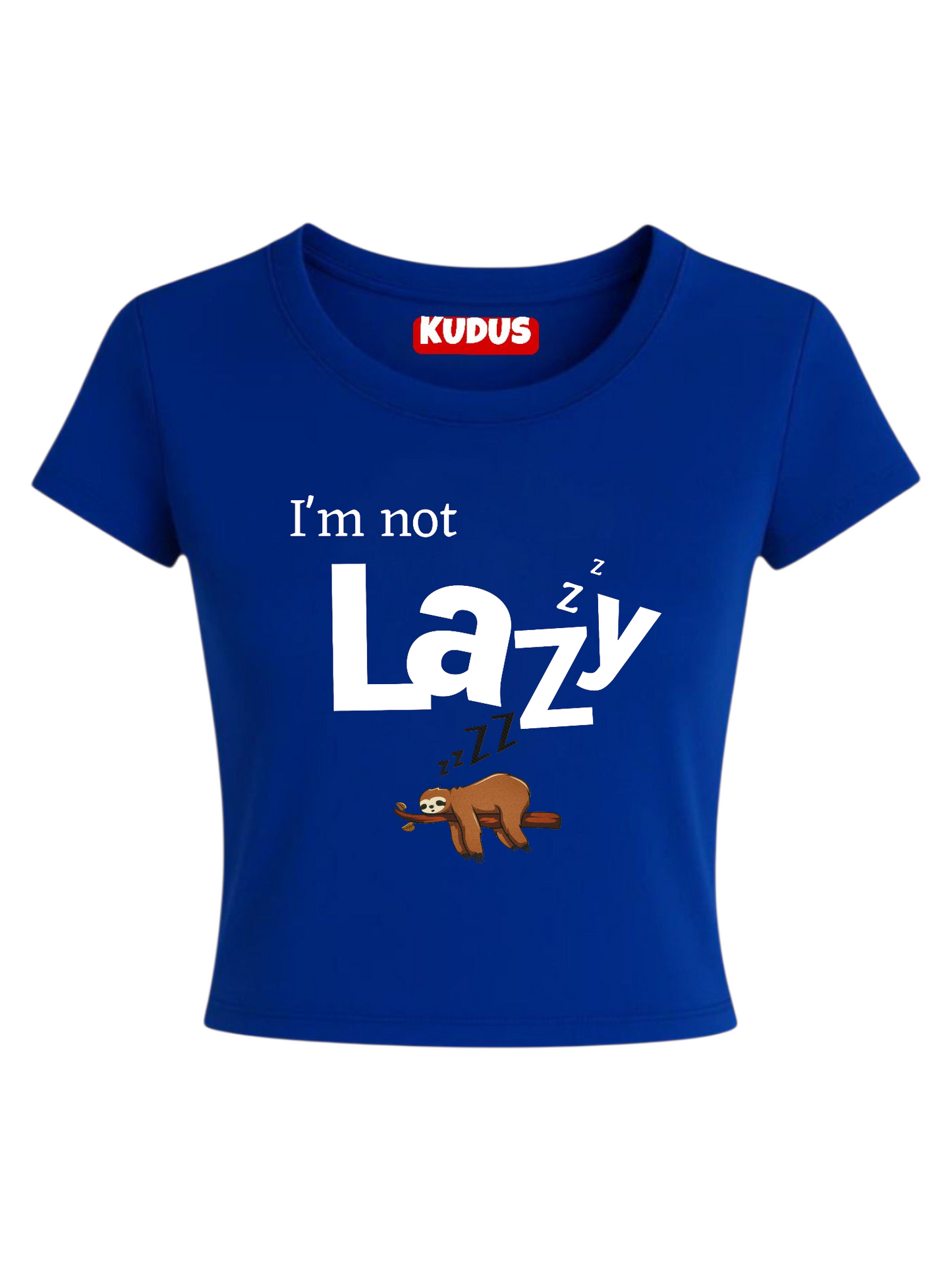 I' m Not Lazy Baby Crop Top