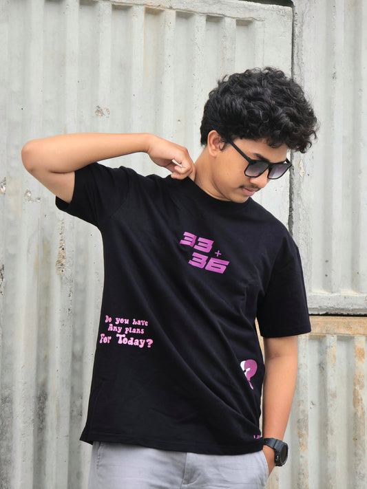 33 + 36 Any Plans For Today Heavy Weight Oversized T-shirt