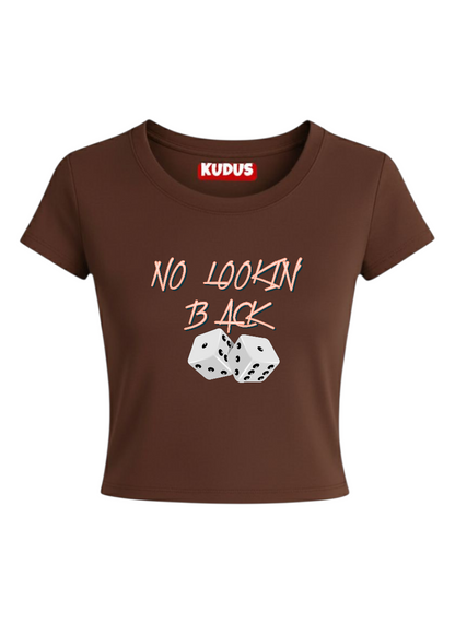 NO LOOKIN BACK - Baby Crop Top For Women
