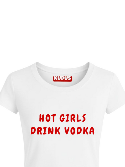 HOT GIRLS DRINK VODKA Baby Crop Top For Women