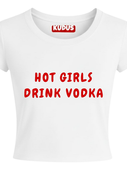 HOT GIRLS DRINK VODKA Baby Crop Top For Women