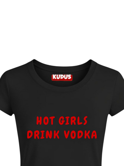 HOT GIRLS DRINK VODKA Baby Crop Top For Women