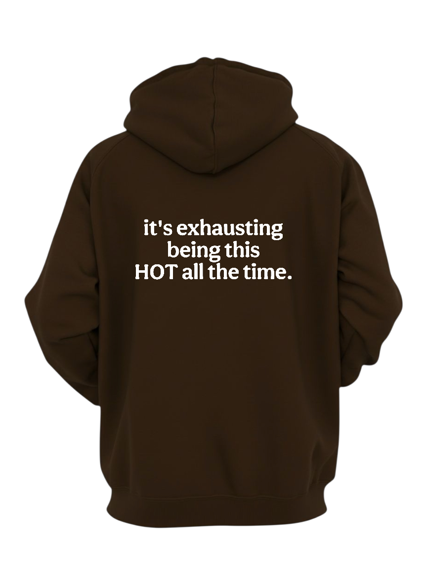 IT'S EXHAUSTING COMFY HOODIE