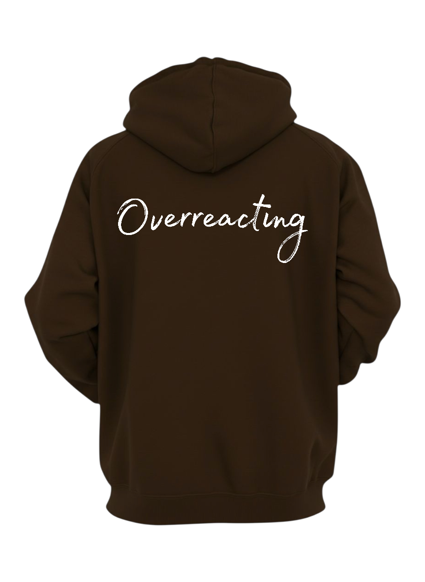 OVERREACTING UNISEX COMFY HOODIE