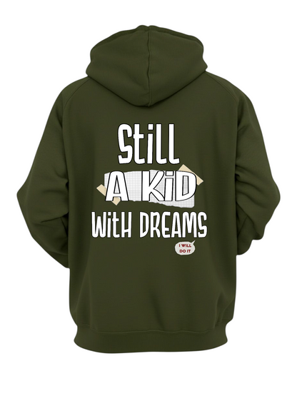 STILL A KID WITH DREAMS HOODIE