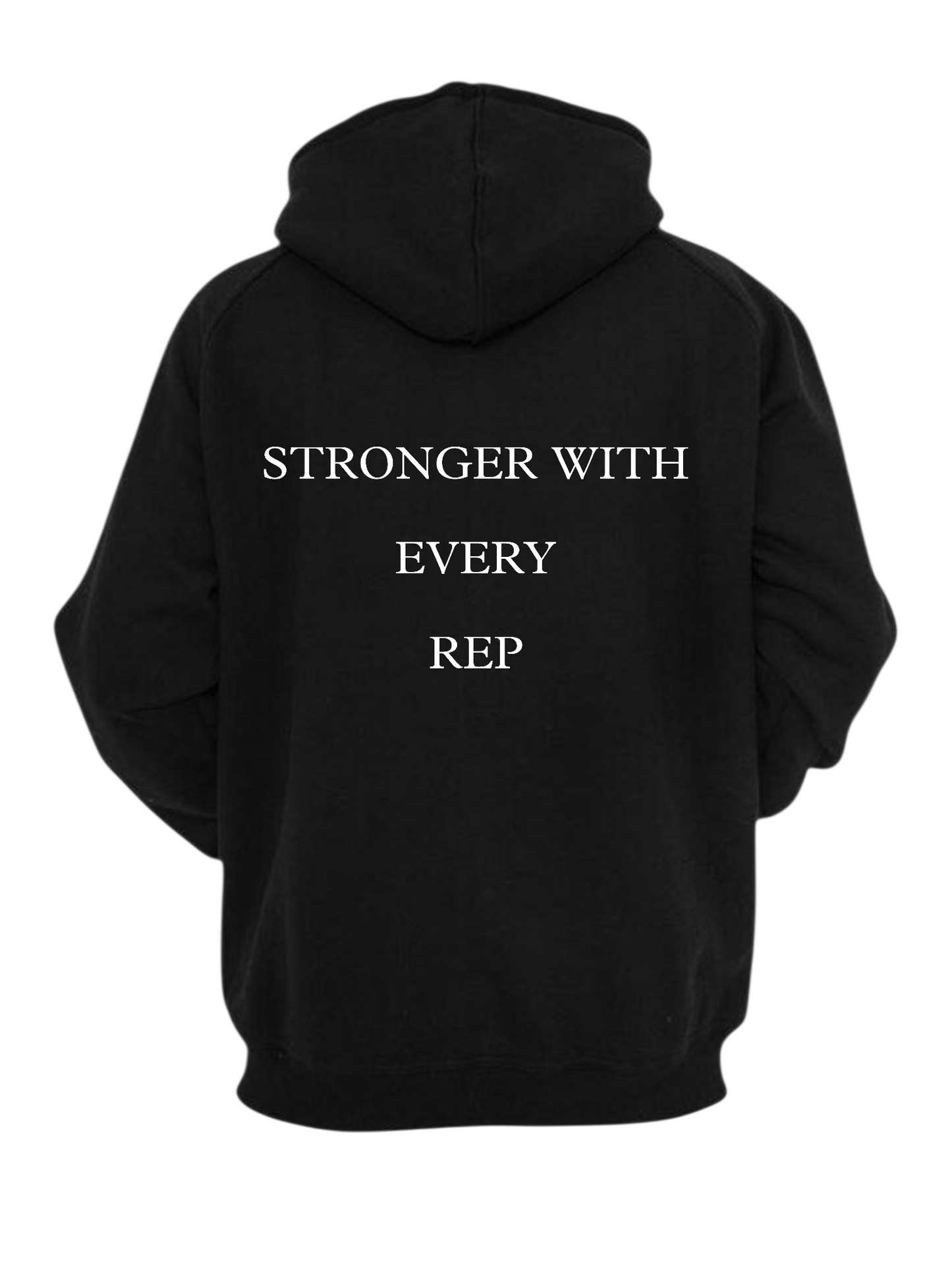 STRONGER WITH EVERY REP HOODIE
