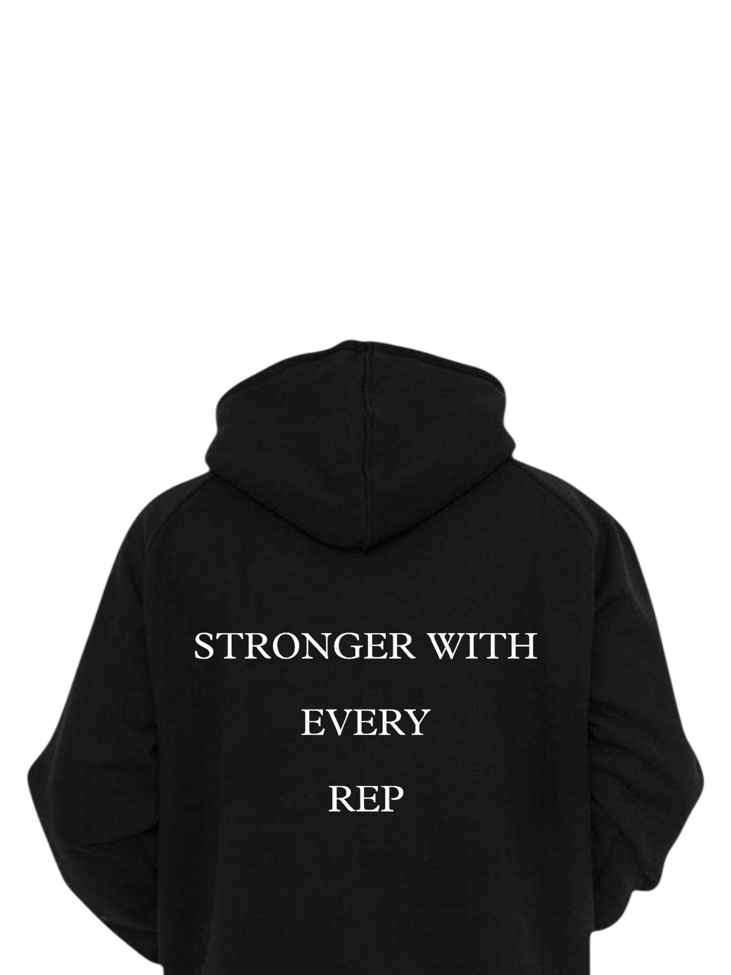 STRONGER WITH EVERY REP HOODIE