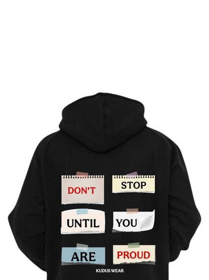 DON'T STOP UNISEX MOST COMFY HOODIE