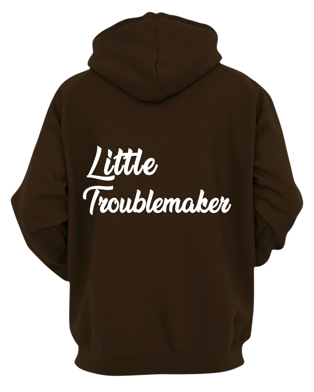 LITTLE TROUBLEMAKER CHOCOLATE HOODIE