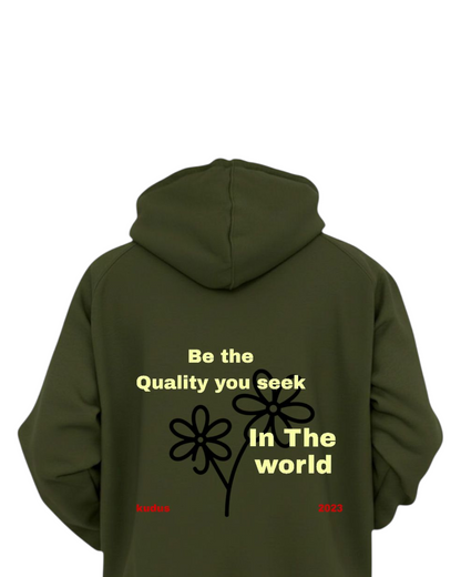 BE THE QUALITY YOU SEEK COMFY OLIVE HOODIE