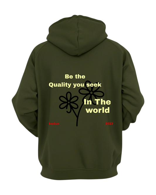 BE THE QUALITY YOU SEEK COMFY OLIVE HOODIE