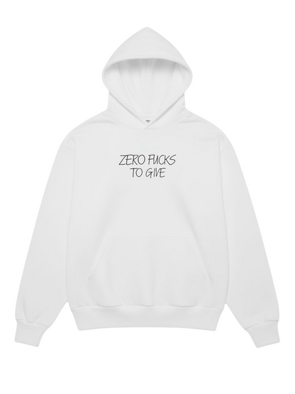 ZERO FUCKS TO GIVE HOODIE