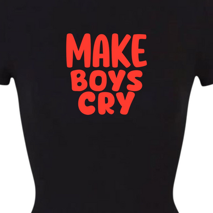 Make Boys Cry Women Tee