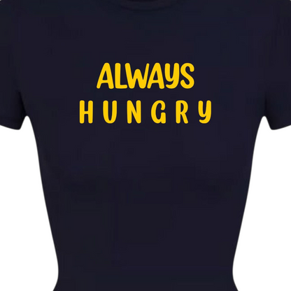 Always Hungry Women Tee