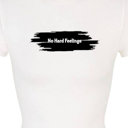 No Hard Feelings Women Tee