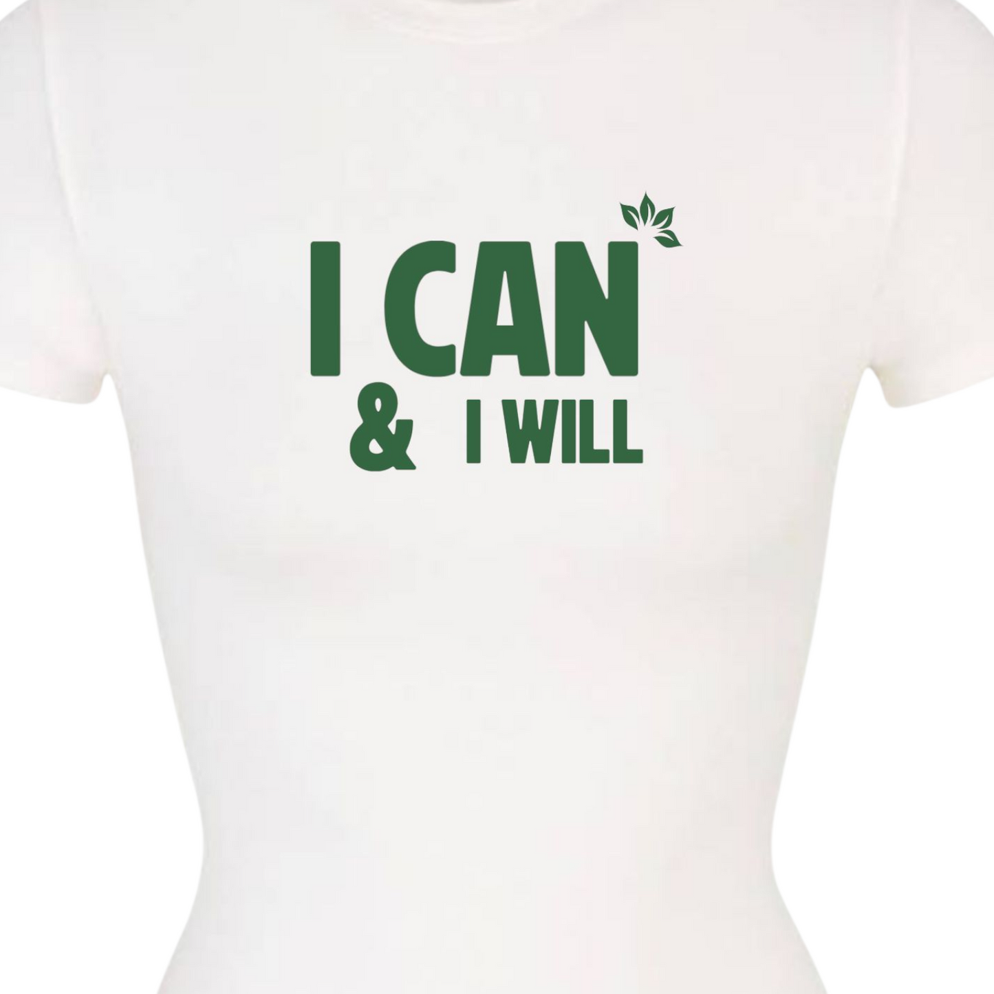 I Can And I Will Women Tee