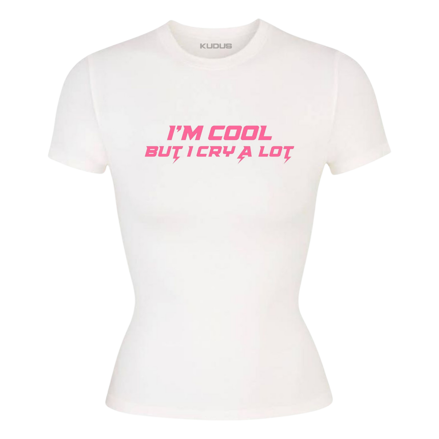 I'M Cool But I Cry A Lot Women Tee