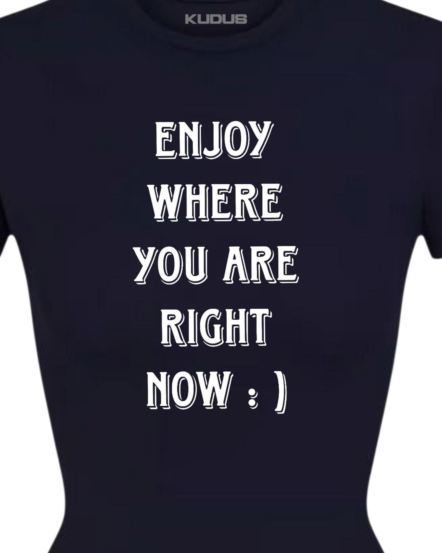 ENJOY WHERE YOU ARE Women Tee