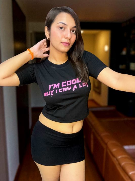 I'M COOL BUT I CRY A LOT Crop Top