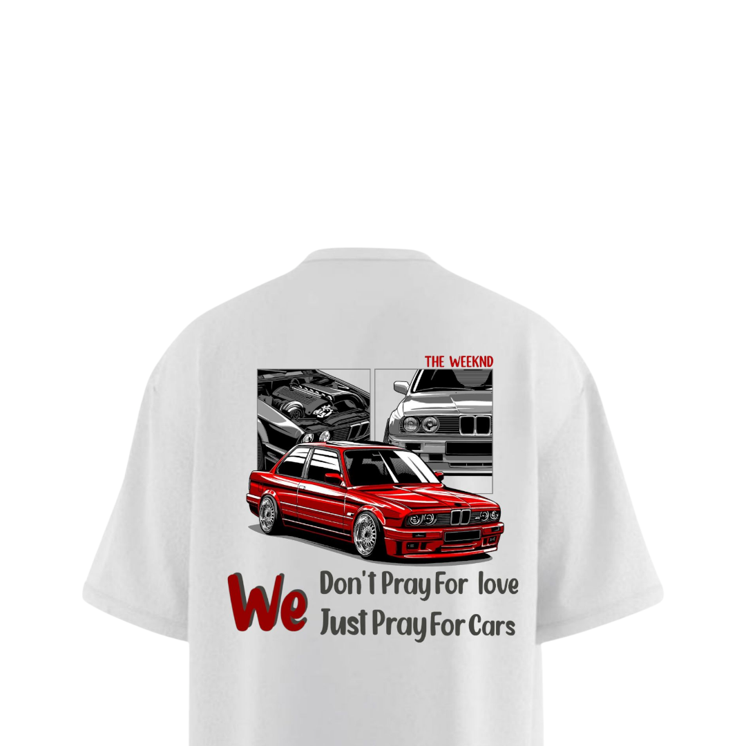 WE JUST PRAY FOR CARS Oversized T-shirt