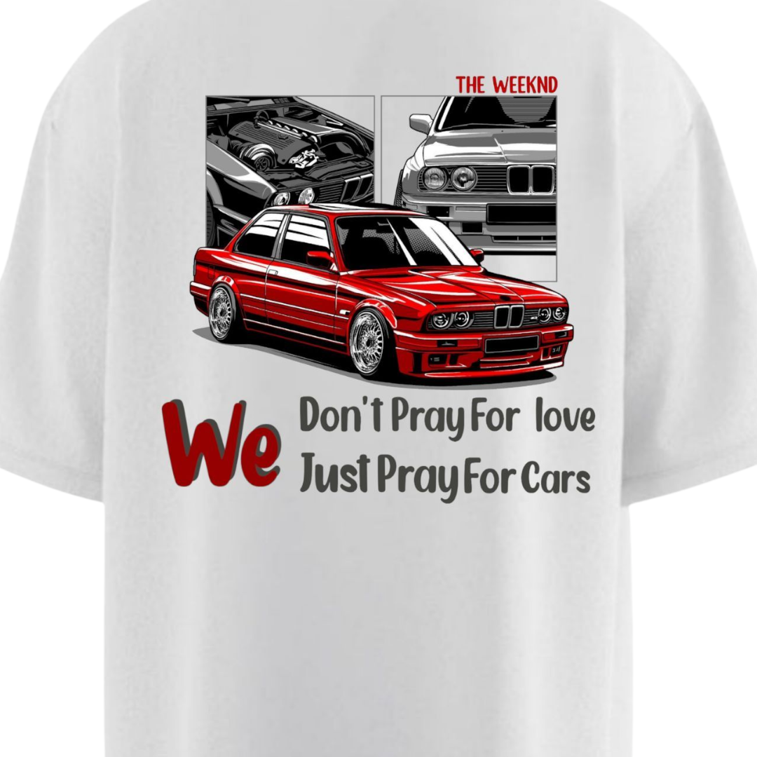 WE JUST PRAY FOR CARS Oversized T-shirt