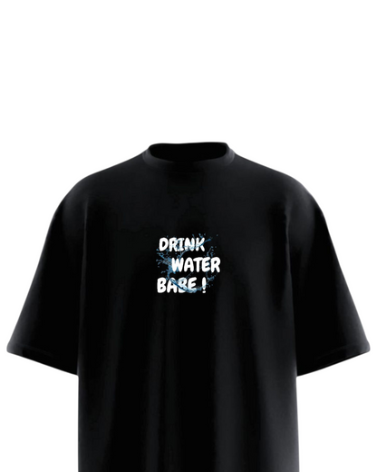 DRINK WATER BABE Heavy Weight Oversized T-shirt