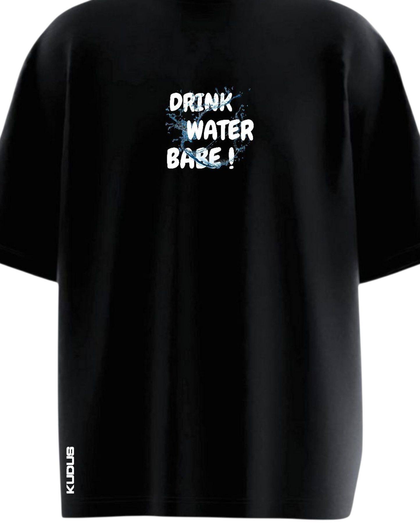 DRINK WATER BABE Heavy Weight Oversized T-shirt
