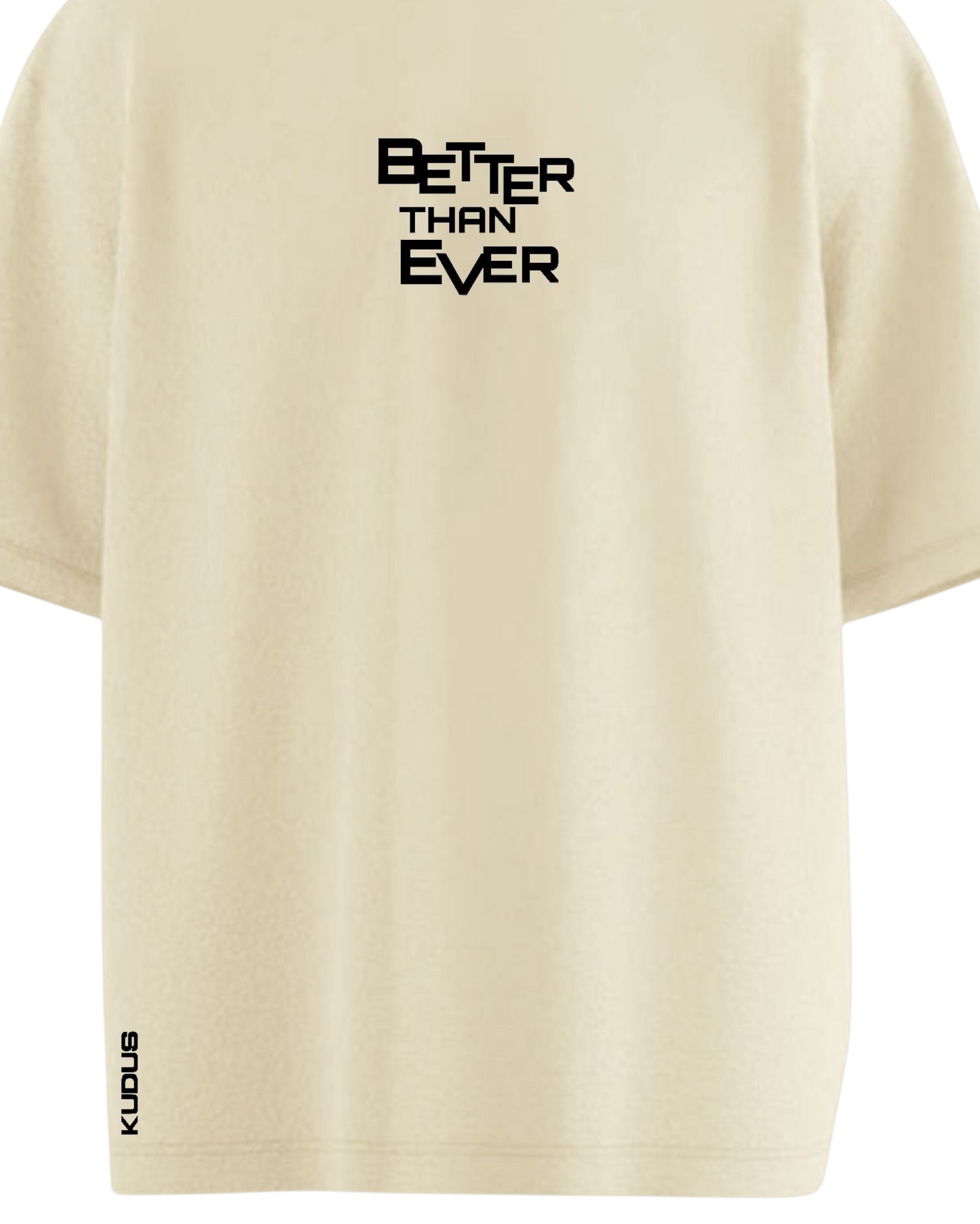 BETTER THAN EVER Soft Oversized T-shirt