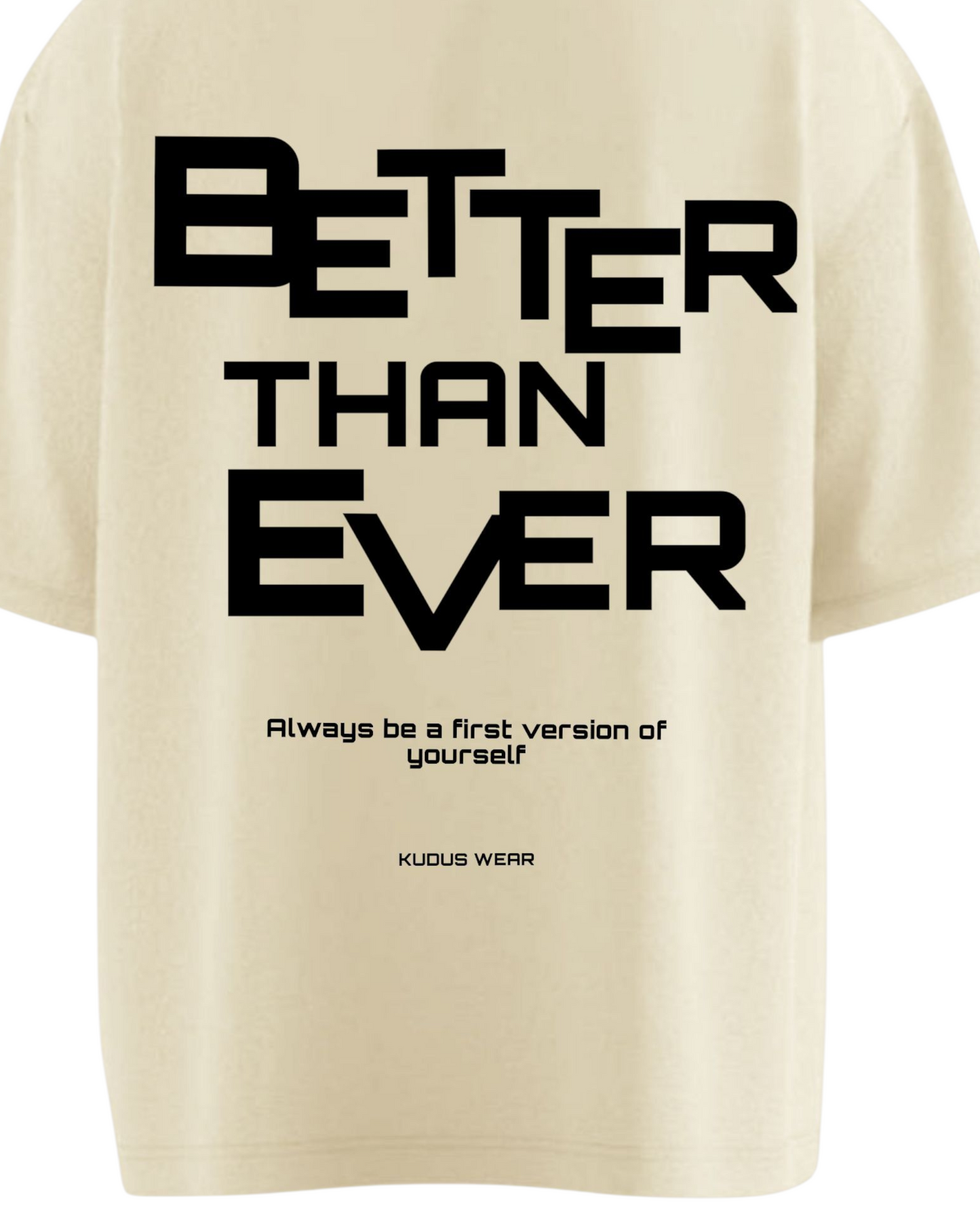 BETTER THAN EVER Soft Oversized T-shirt