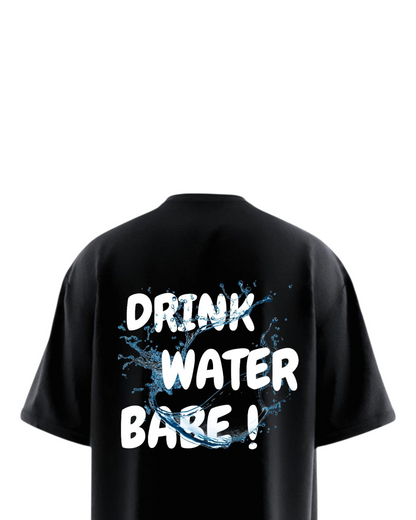 DRINK WATER BABE Heavy Weight Oversized T-shirt
