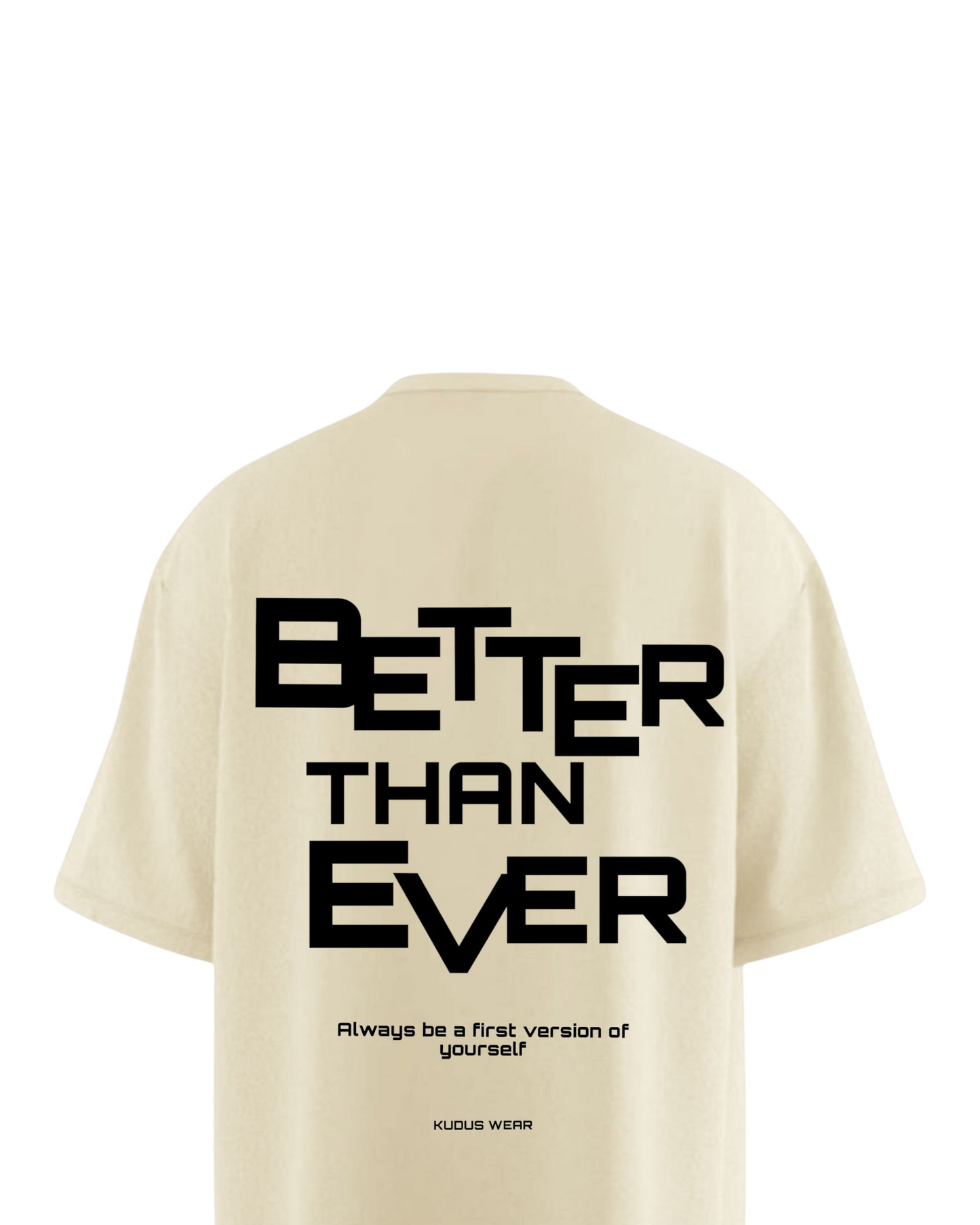 BETTER THAN EVER Soft Oversized T-shirt