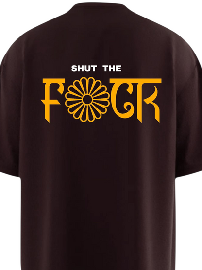 SHUT THE FUCK Soft Oversized T-shirt