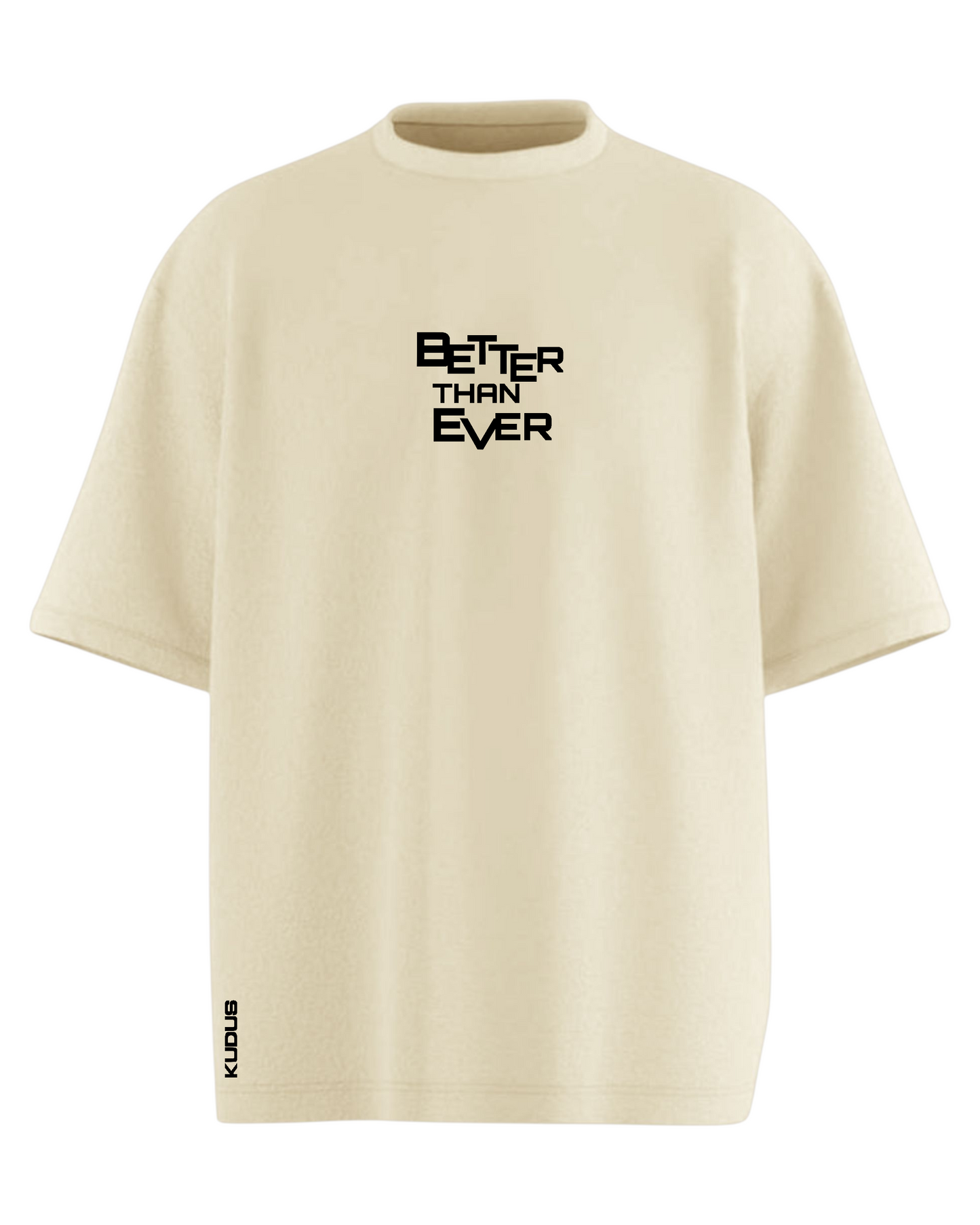 BETTER THAN EVER Soft Oversized T-shirt