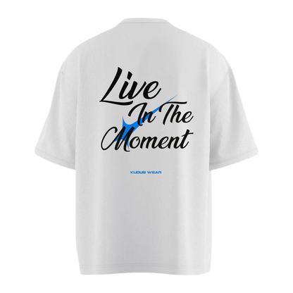 LIVE IN THE MOMENT Heavy Weight Oversized T-shirt