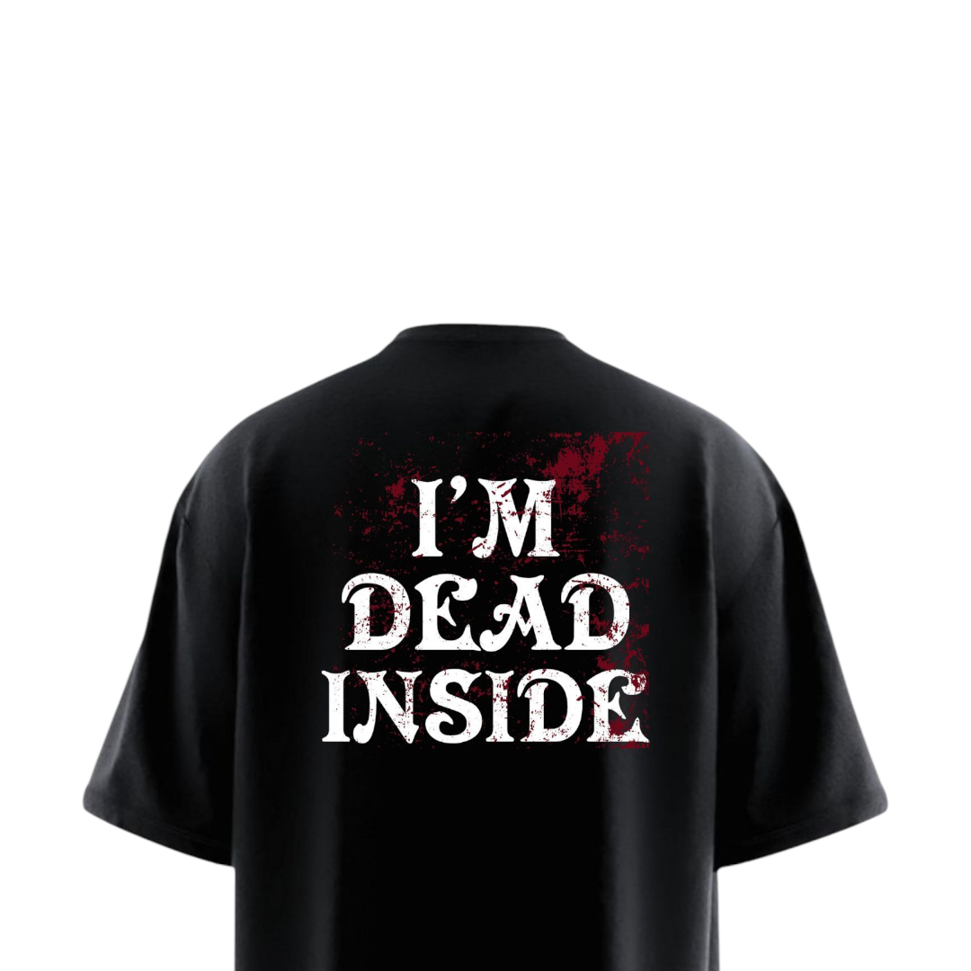 I'M DEAD INSIDE Oversized T-shirt