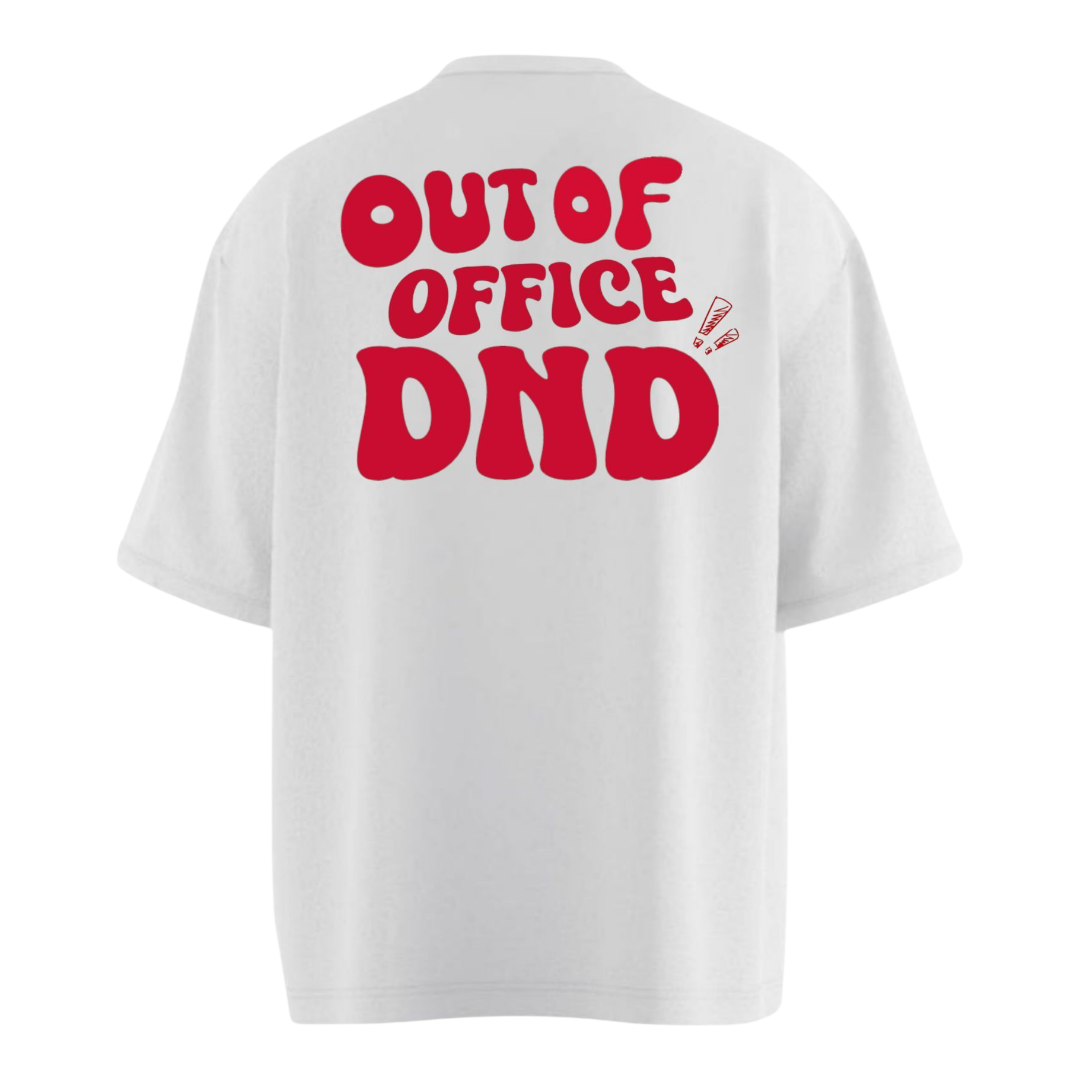 OUT OF OFFICE DND Heavy Weight Oversized T-shirt