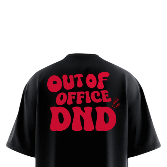 OUT OF OFFICE DND Heavy Weight Oversized T-shirt