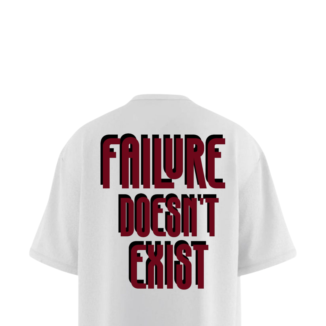 FAILURE DOESN'T EXIST Heavy Weight Oversized T-shirt