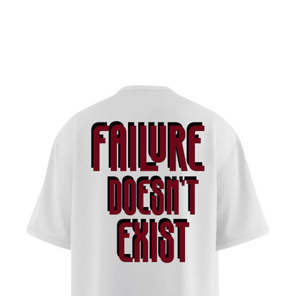 FAILURE DOESN'T EXIST Heavy Weight Oversized T-shirt