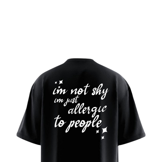 ALLERGIC TO PEOPLE Oversized T-shirt