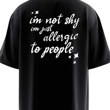 ALLERGIC TO PEOPLE Oversized T-shirt