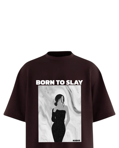 BORN TO SLAY Soft Oversized T-shirt