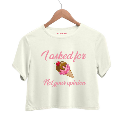 I asked for Ice-cream Crop Top